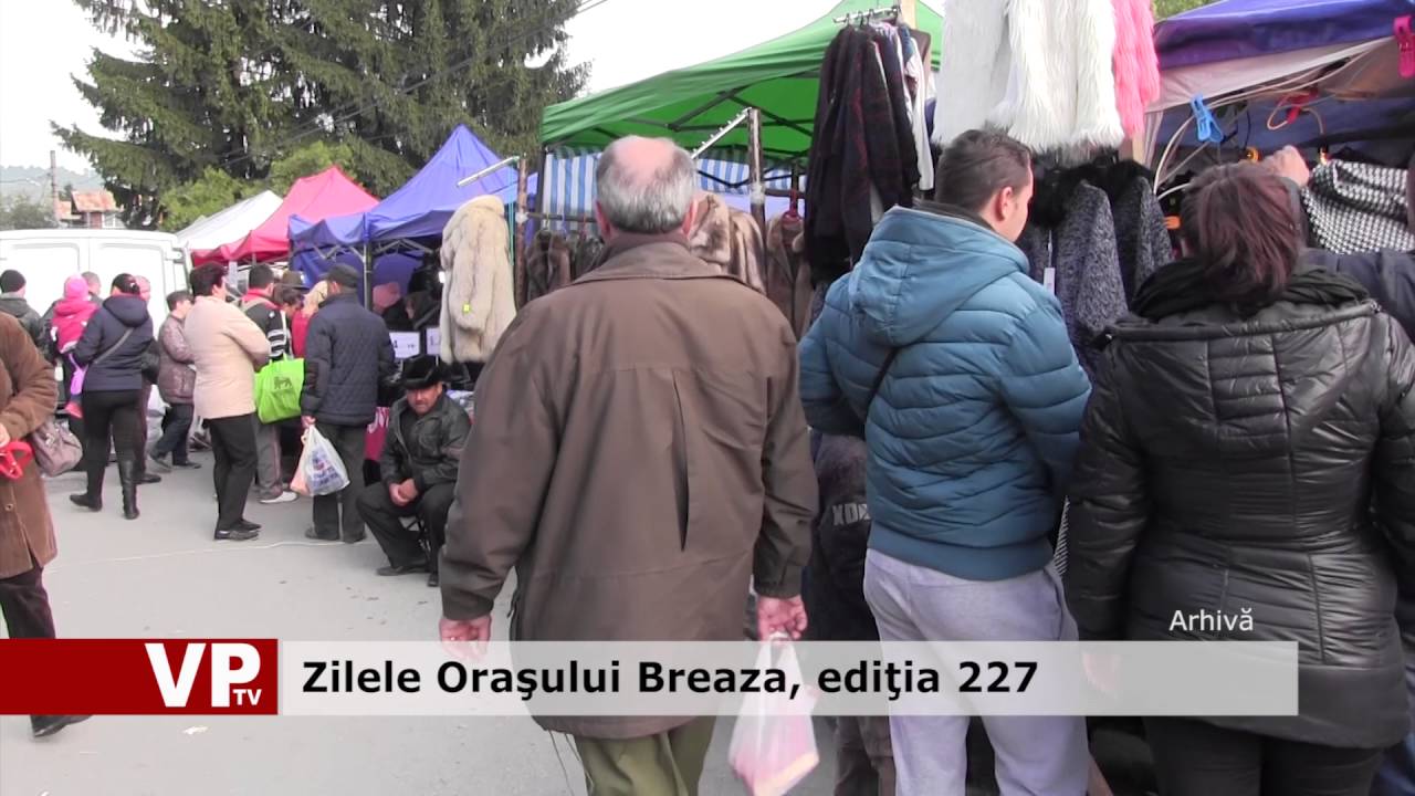 Zilele Oraşului Breaza, ediţia 227