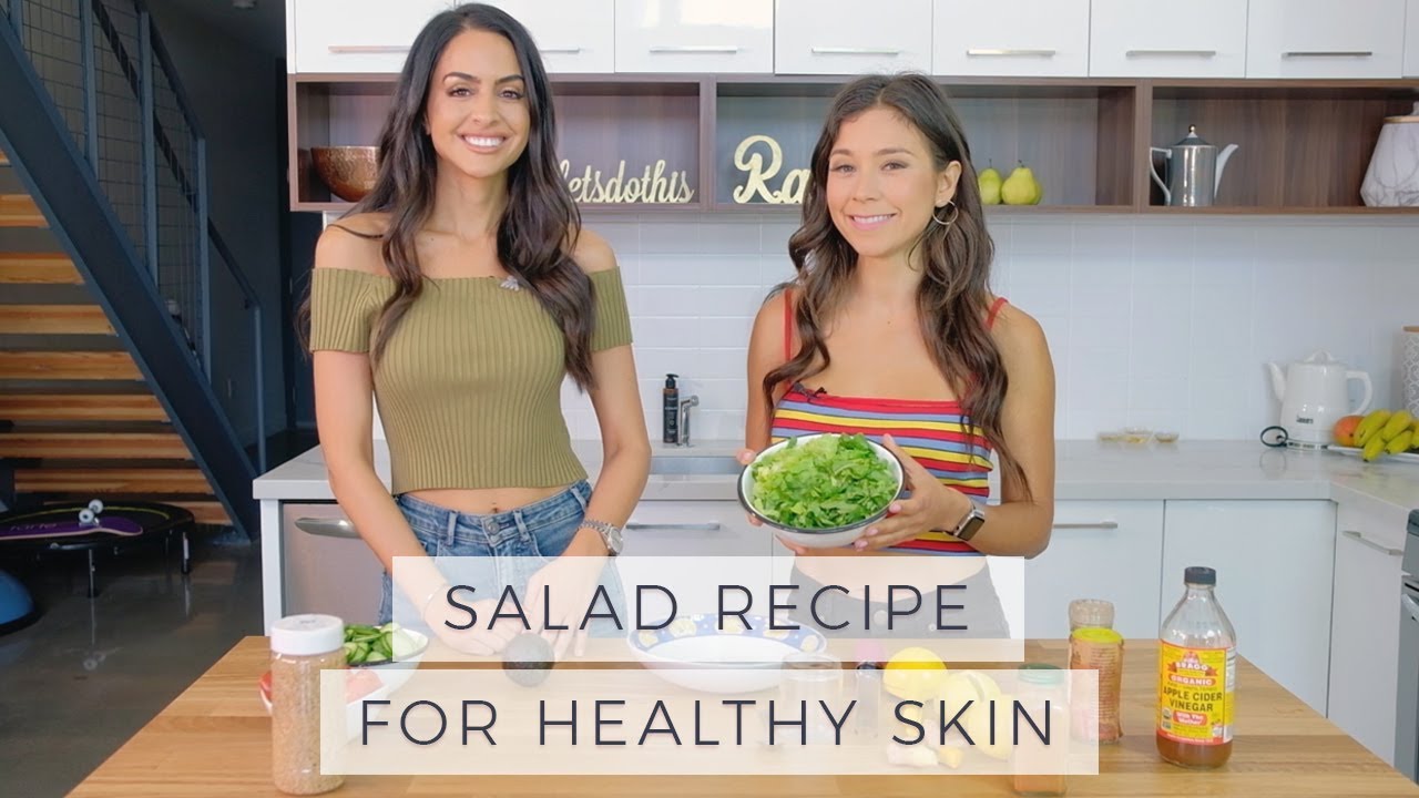 Healthy Skin - Salad Recipe | Dr Mona Vand
