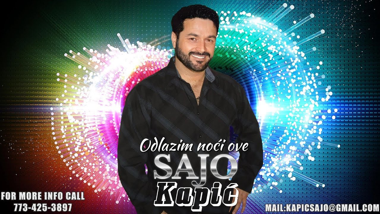 Sajo Kapic - Odlazim noci ove [Live]