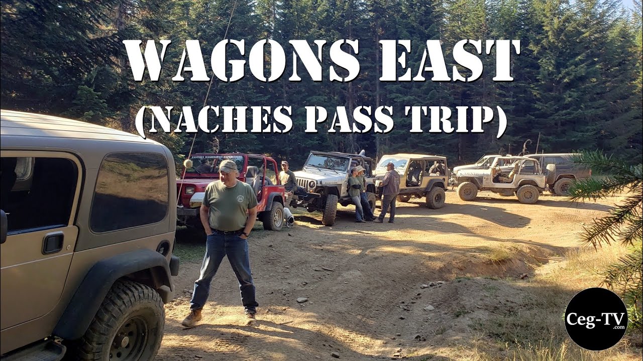 Eastern WA Off Road: 2022 Wagons East (Naches Pass Trip)