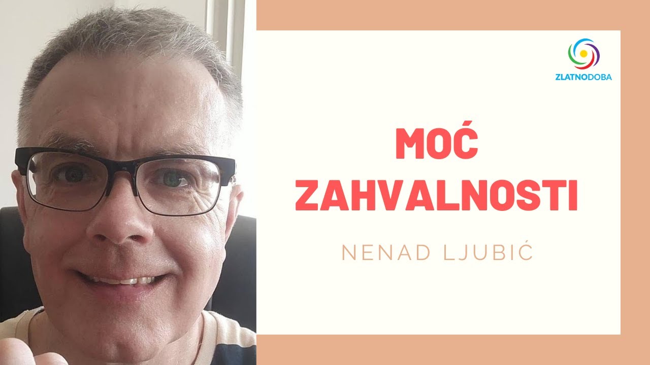 MOĆ ZAHVALNOSTI - NENAD LJUBIĆ
