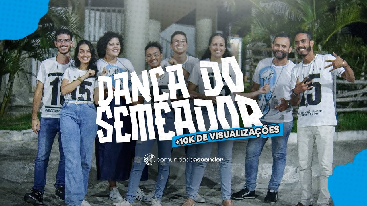 DANÇA DO SEMEADOR (COREOGRAFIA OFICIAL) // COMUNIDADE ASCENDER