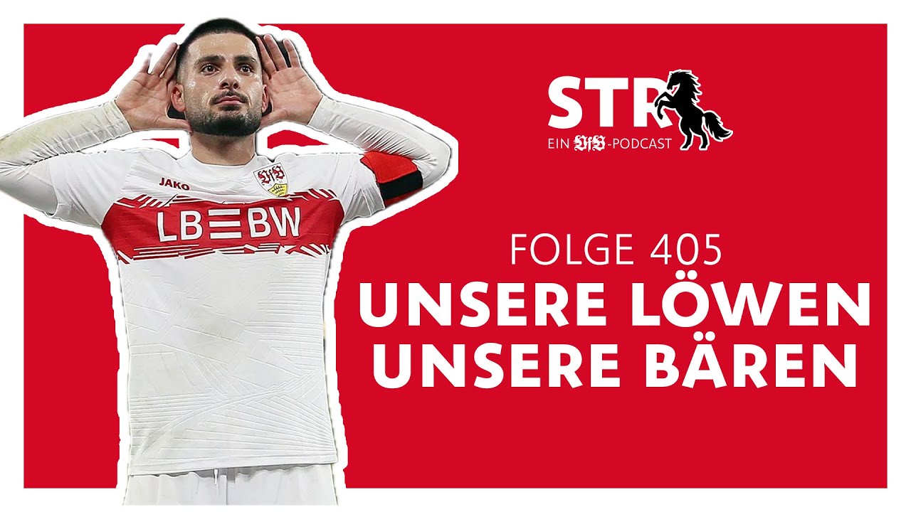 VfB STR: Folge 405 | Unsere Löwen, unsere Bären
