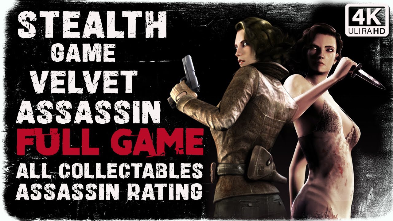 Velvet Assassin Full Game Walkthrough| All Collectibles and Secrets 4K