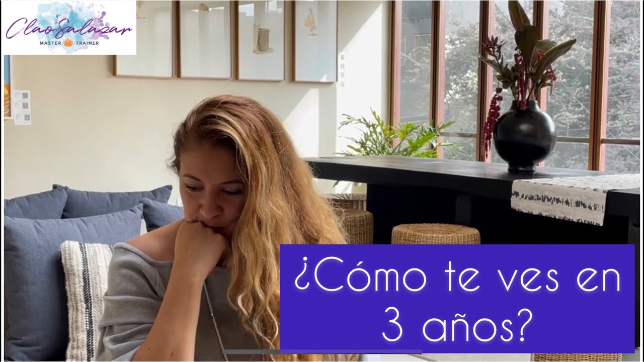 ¿Cómo te ves en 3 años?