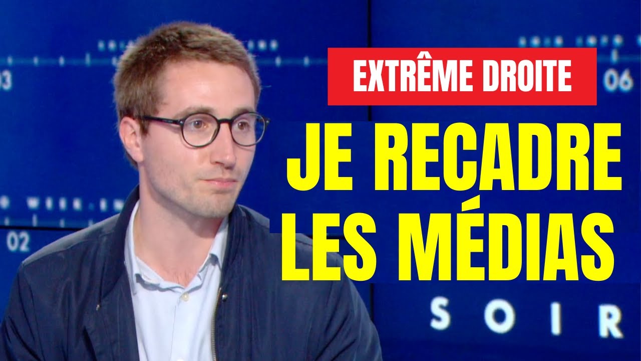 Extrême droite : je recadre les médias