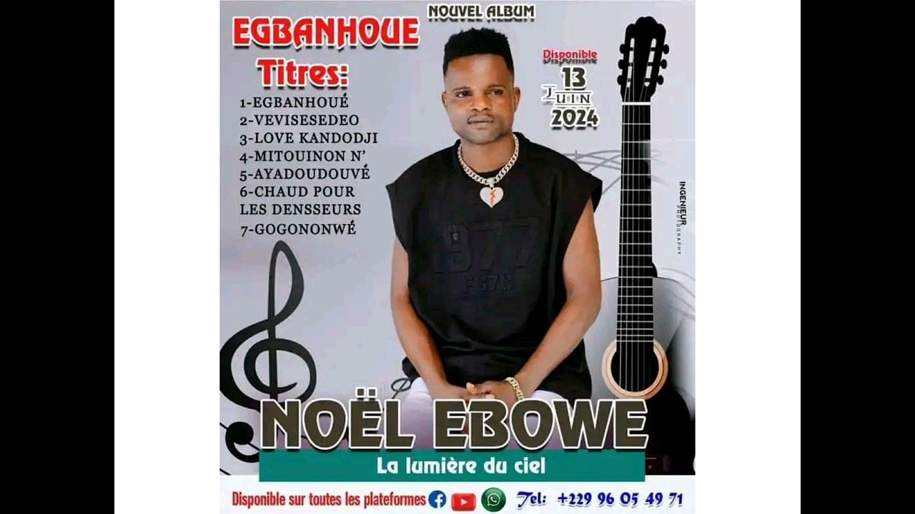 NOEL EBOWE OFFICIEL TCHOUGBEDJEVI