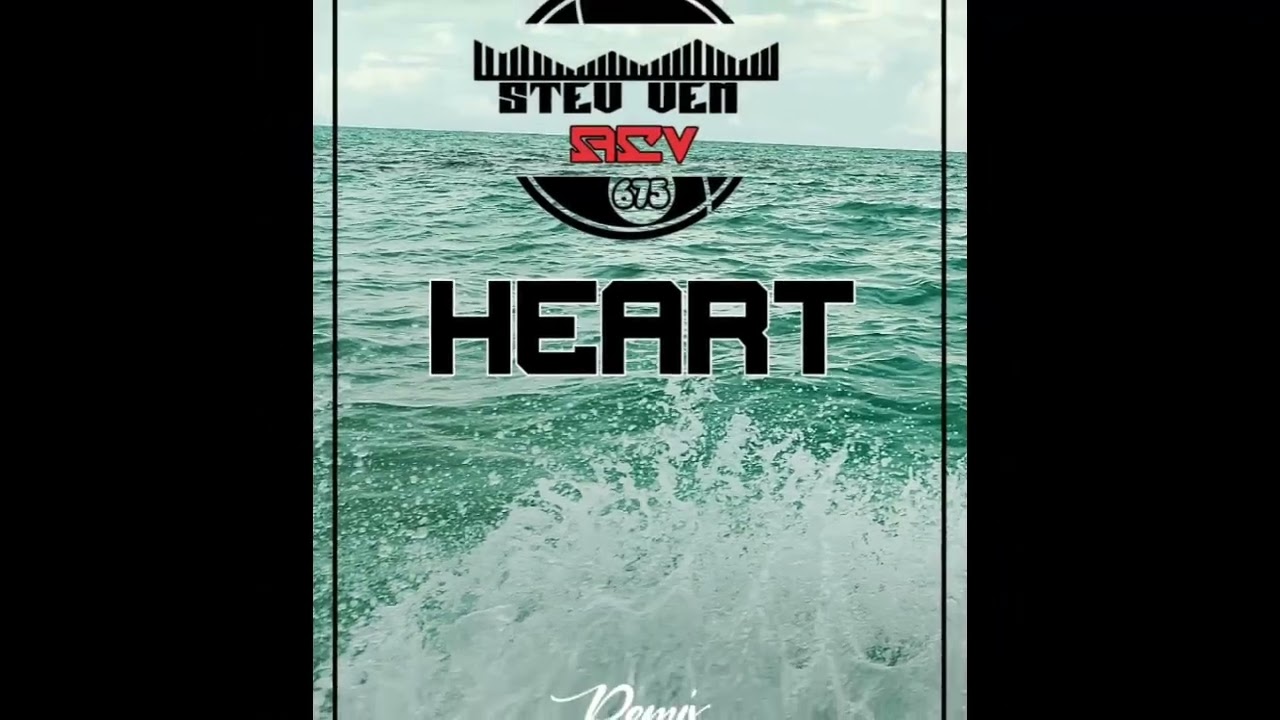 HEART [ STEV VEN ACV REMIX]🇵🇬🏝️