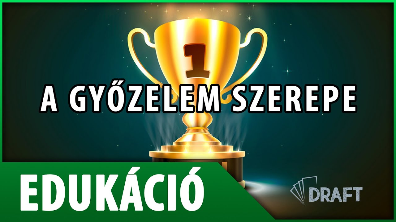 Eduk&aacute;ci&oacute; // A győzelem szerepe