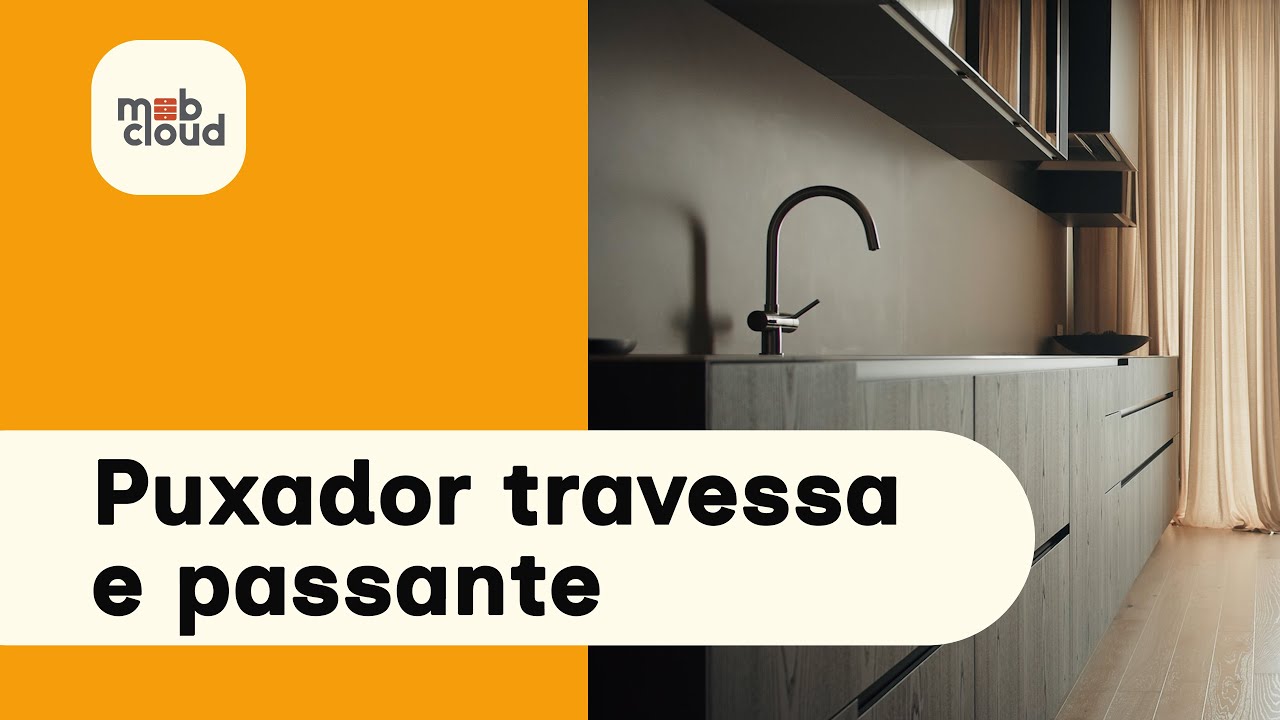 Projetando com puxador travessa e passante no Mobcloud