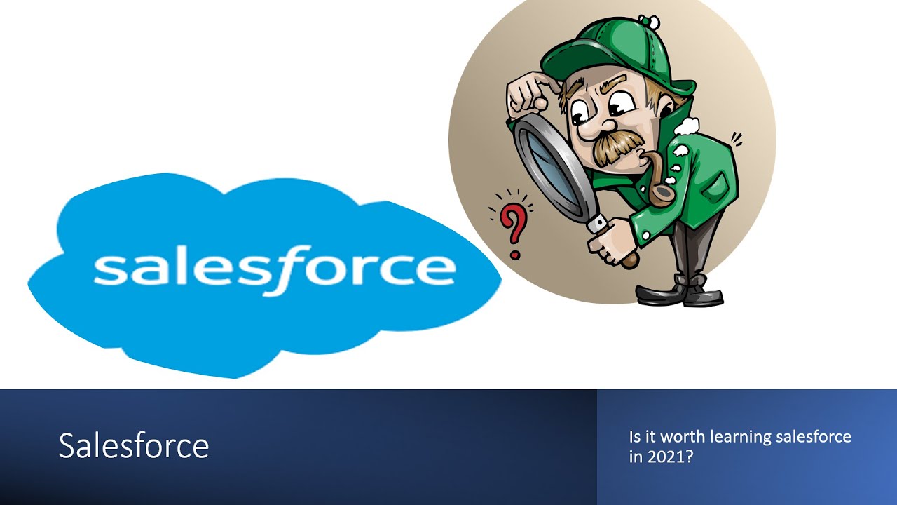 Is it worth learning salesforce in 2021?