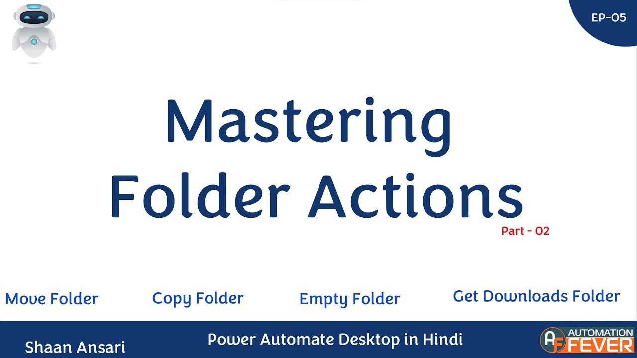 Mastering Folder Actions Part-II | Power Automate Desktop in Hindi