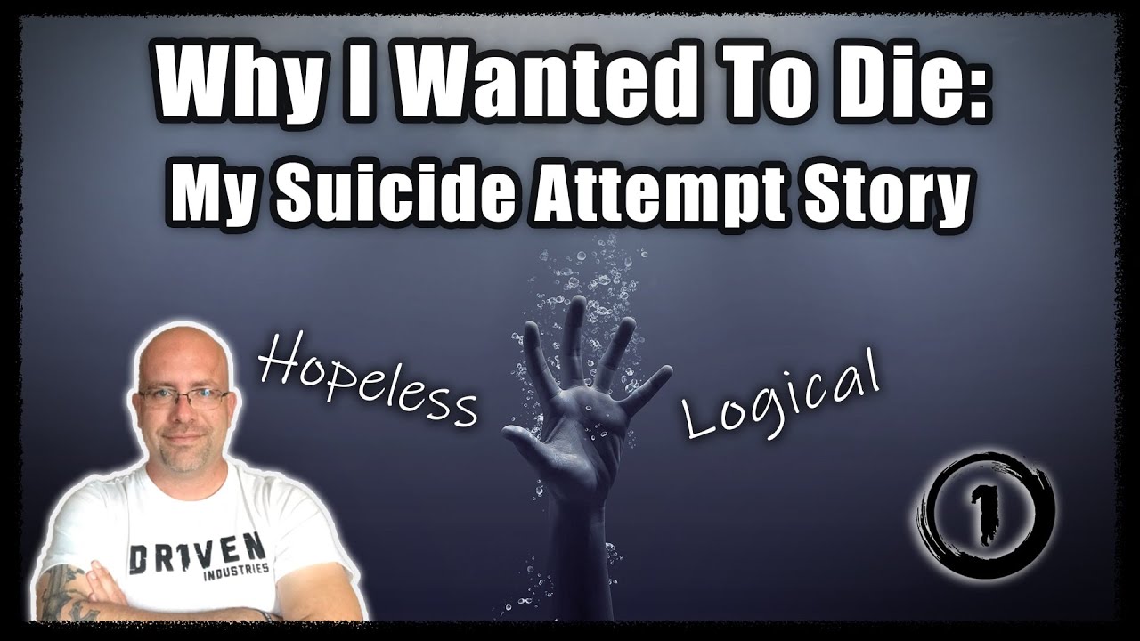 Why I Wanted to Die (My Suicide Attempt Story)