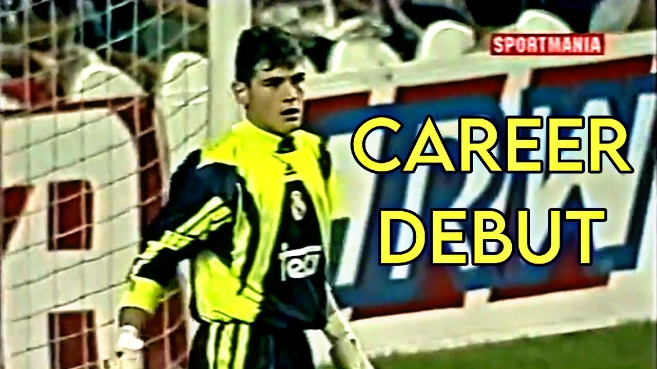 Iker Casillas Career DEBUT 1999