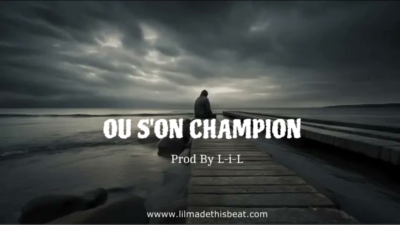 “Ou S’on Champion”|Beat|Instrumental|Rap Kreyòl[Prod By L-i-L]