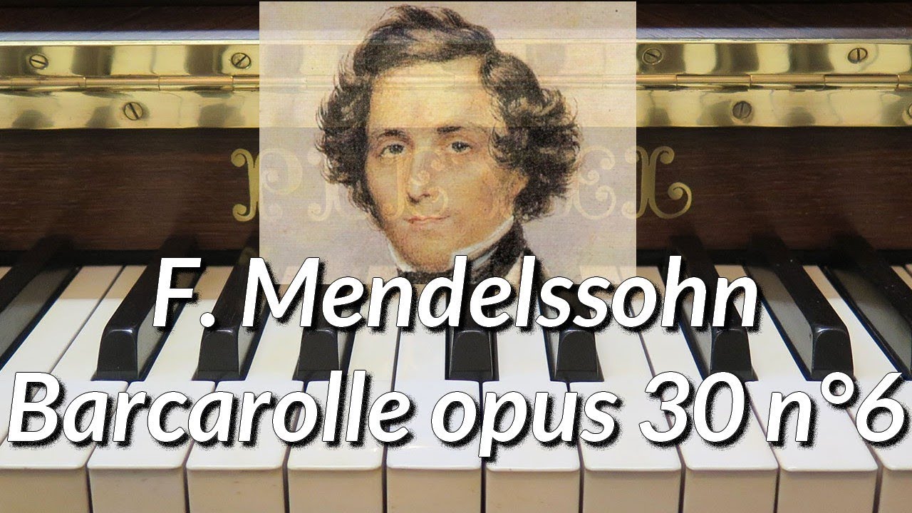 Barcarolle opus 30 n°6, F. Mendelssohn
