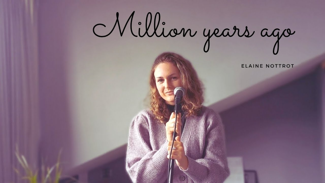 Million years ago (Adele) - Elaine Nottrot cover
