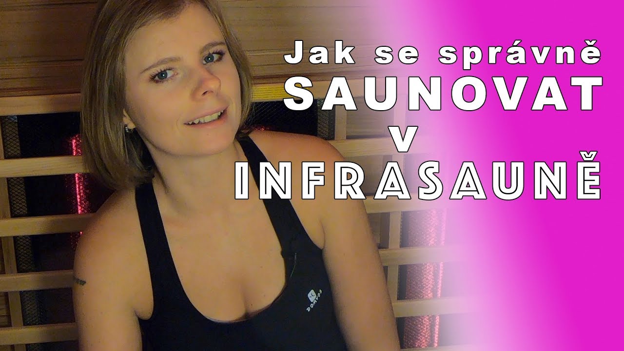 Jak se správně saunovat v INFRASAUNĚ
