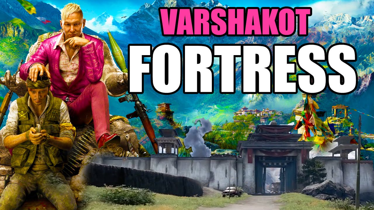 FAR CRY 4 Fortress Takeover - VARSHAKOT