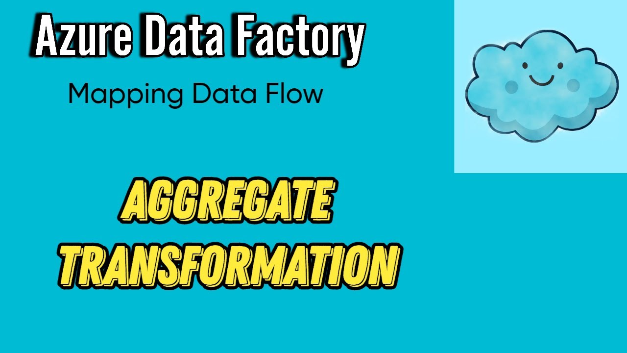 Aggregate Transformation in Mapping Data Flow | Azure Data Factory Tutorial | Beginner Level