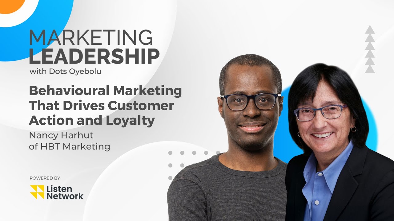 Nancy Harhut: Behavioural Marketing That Drives Customer Action and Loyalty