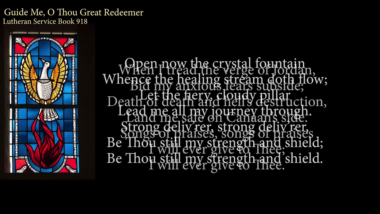 Hymn 918 Guide Me, O Thou Great Redeemer