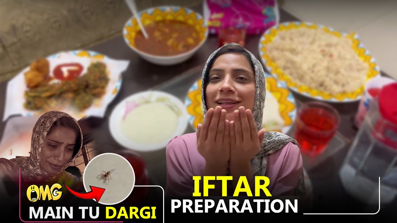 OMG ya kiya hai? Main tu dargi | Iftar preparation With Mom and Sister | Real Sajal Malik | vlog