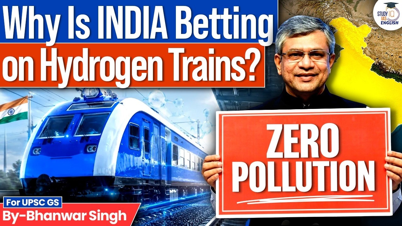 Why Is India Moving Towards Hydrogen? | First Hydrogen Train | StudyIQ IAS English