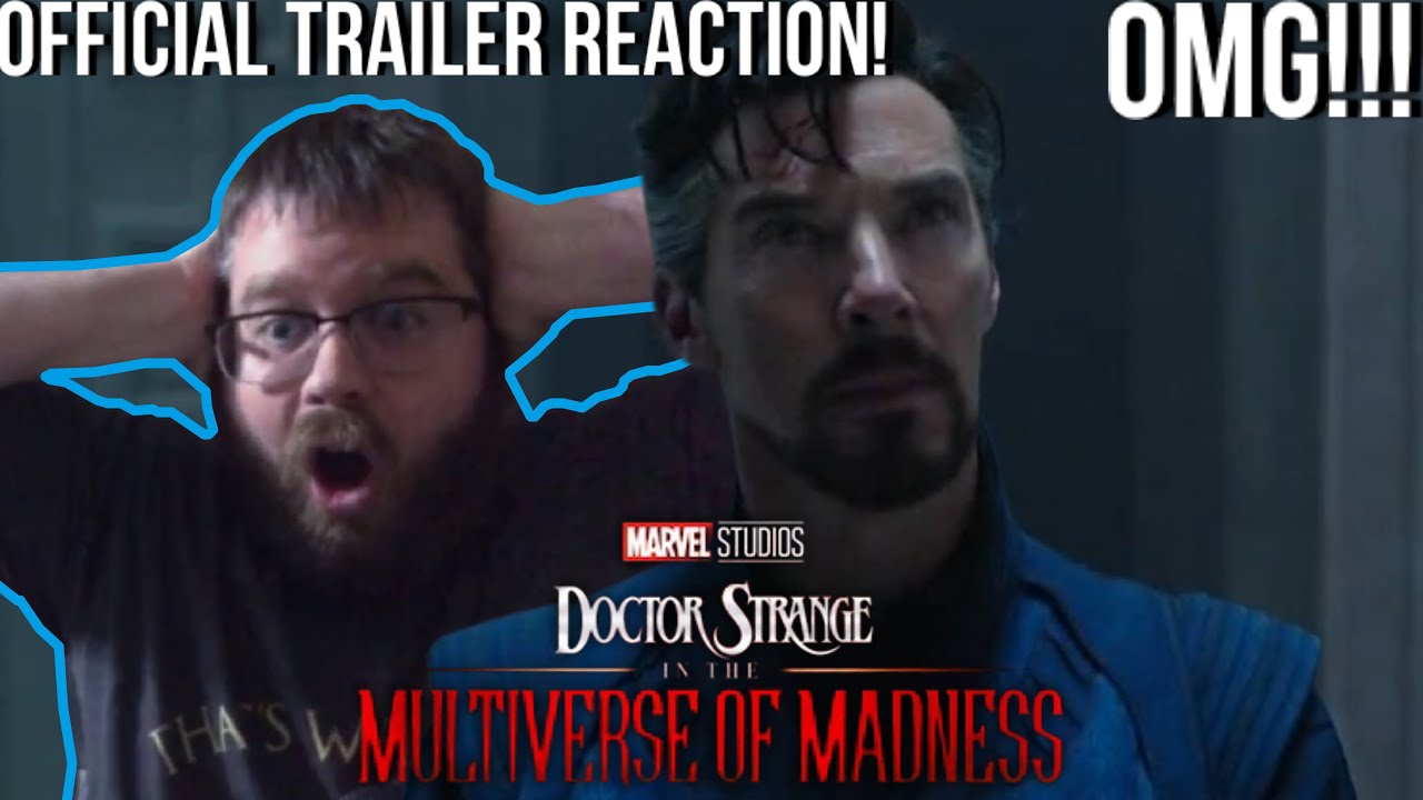 Doctor Strange in the Multiverse of Madness | Official Trailer REACTION!!! (OMFG!)
