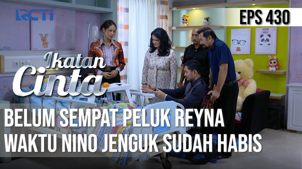 KECEWA😟😟 NINO INGIN SEKALI PELUK REYNA🥺 TAPI TIDAK BISA😧 | IKATAN CINTA
