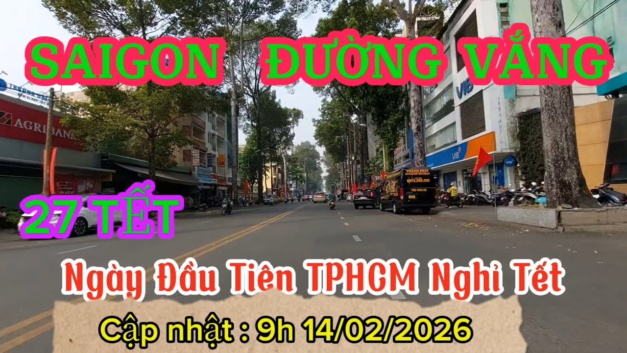 ĐƯỜNG SAI GÒN VÀO NGAY 27 TẾT , KHÔNG KẸT XE , (clip cập nhật vào 9h sang ngay 14/2/2026 )