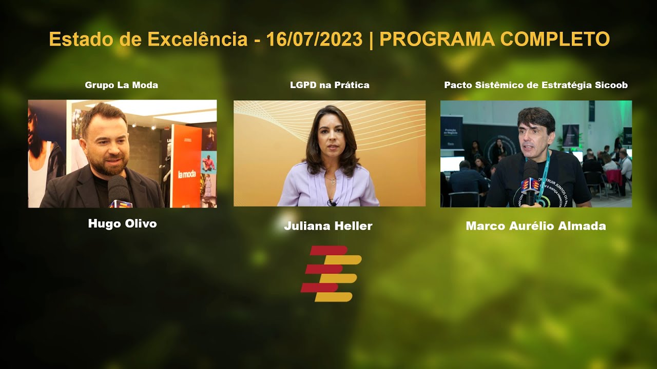 Estado de Excel&ecirc;ncia - 16/07/2023 | PROGRAMA COMPLETO