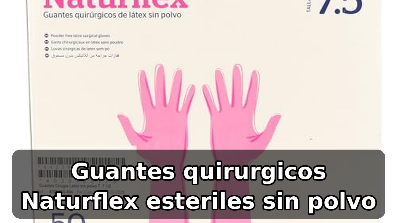 Review completa de los guantes quirurgicos Naturflex sin polvo de INSTR-FUN