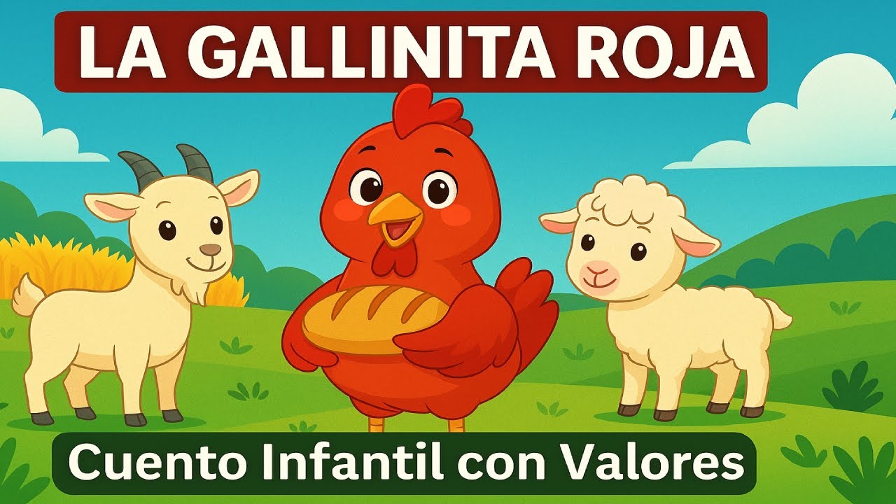 ✨ La Gallinita Roja – Cuento Infantil con Valore