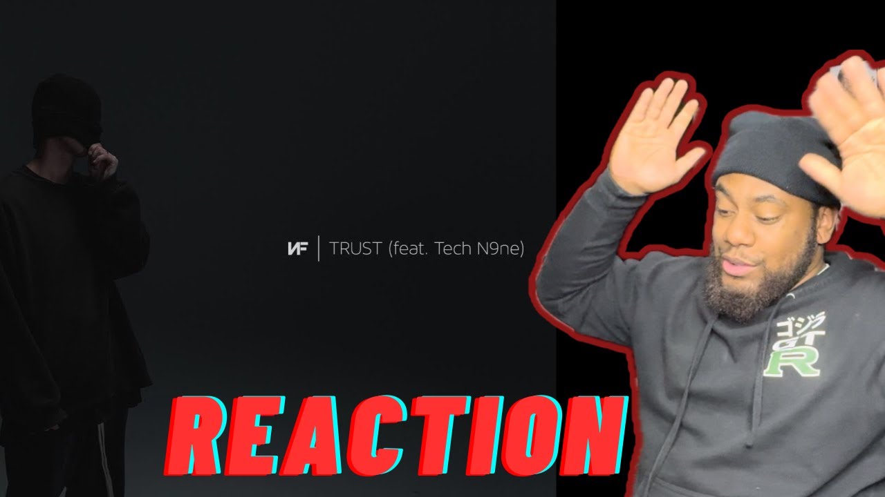 The Duo I Didn't Think I Needed! | NF ft Tech N9ne - Trust  (Reaction)