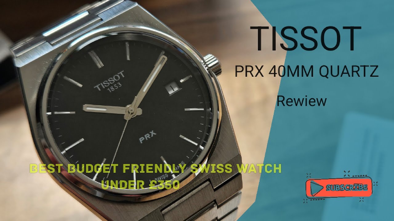 Tissot Prx 40mm quartz review Best budget Swiss watch under £350