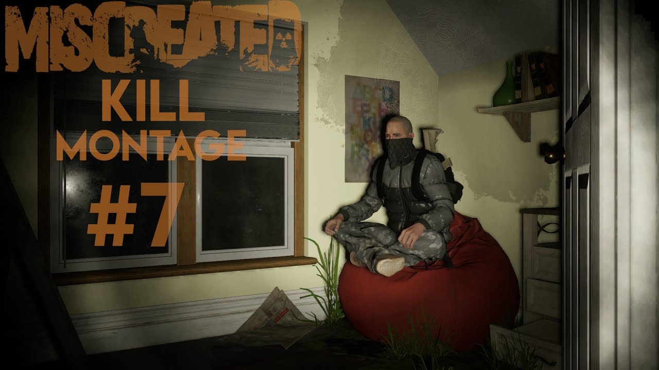 Miscreated - Kill montage #7 (The Mystic)
