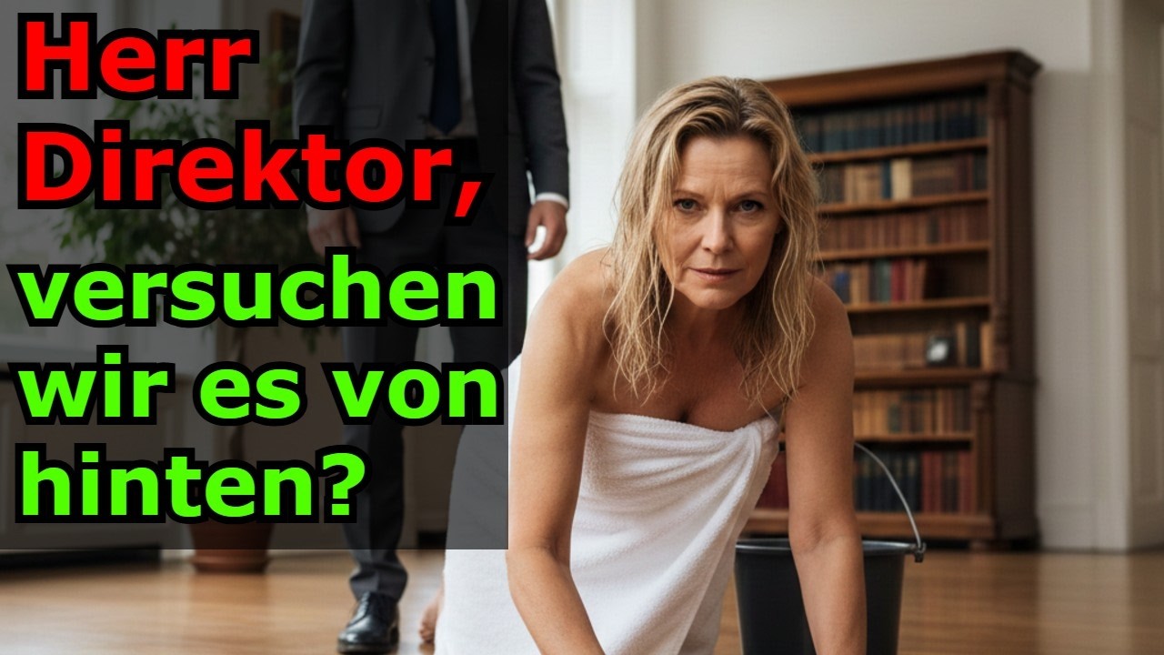Der Direktor ist ohne anzuklopfen in meine Wohnung gekommen, als ich gerade erst aus der Dusche kam