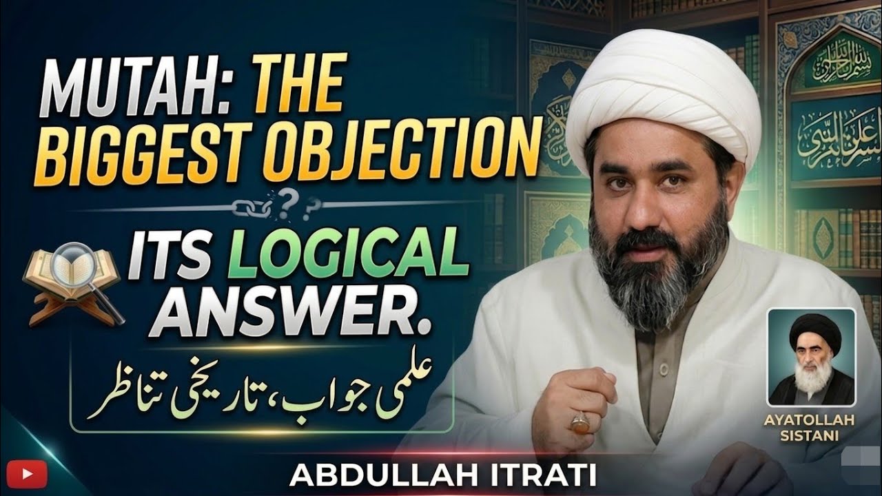 The Biggest Objection on Mutah & Its Logical Answer۔