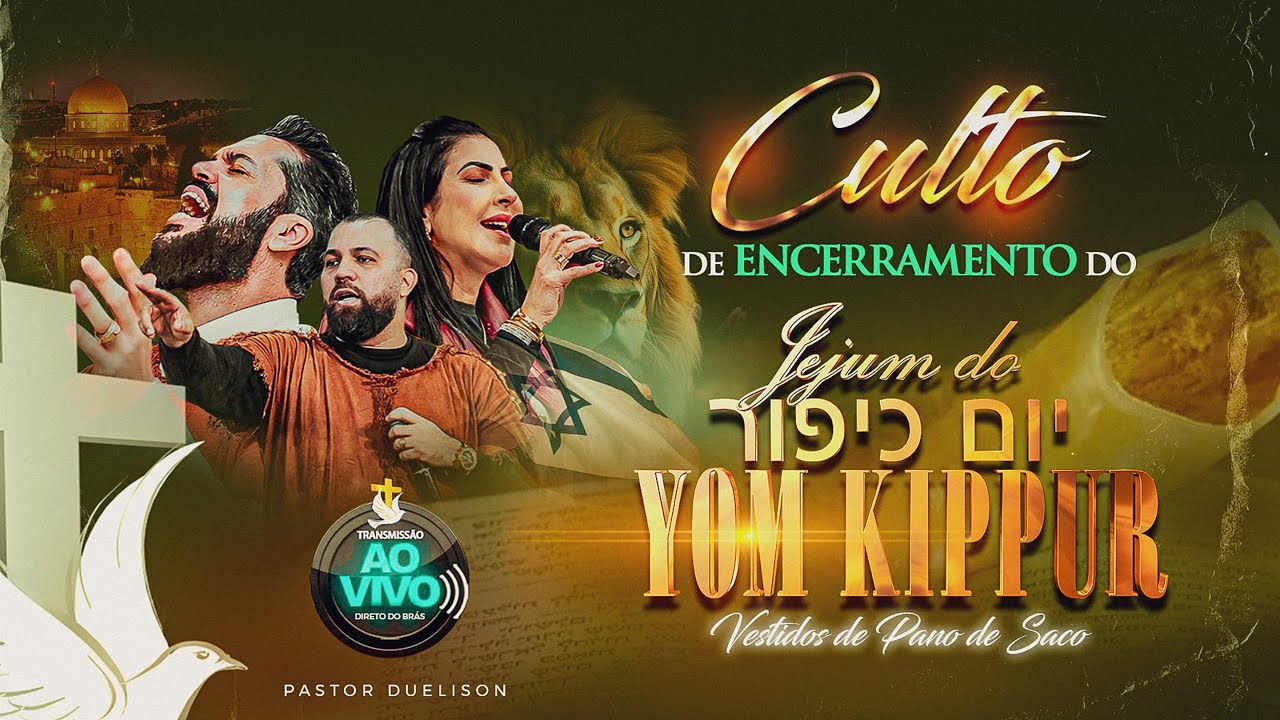 ENCERRAMENTO DO JEJUM DE YOM KIPPUR - 5786 - 02/10/25 - APÓSTOLO AGENOR DUQUE - IAPTD AO VIVO