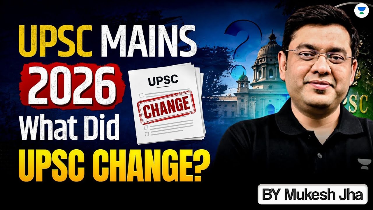 UPSC Mains 2026: Has UPSC Changed Its Approach? | Essay & GS 1-4 Paper Analysis
