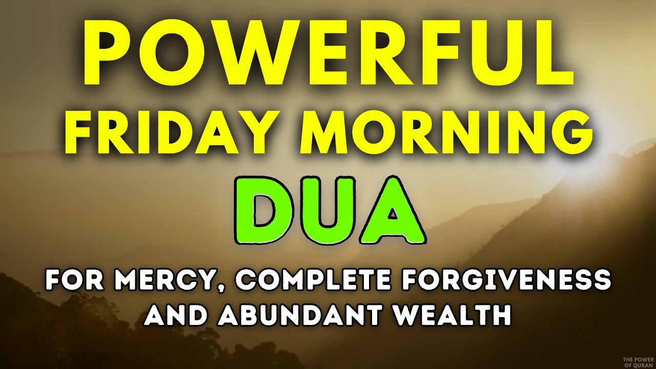 POWERFUL FRIDAY MORNING RAMADAN DUA 🤲 | Forgiveness, Wealth, Blessings & Protection