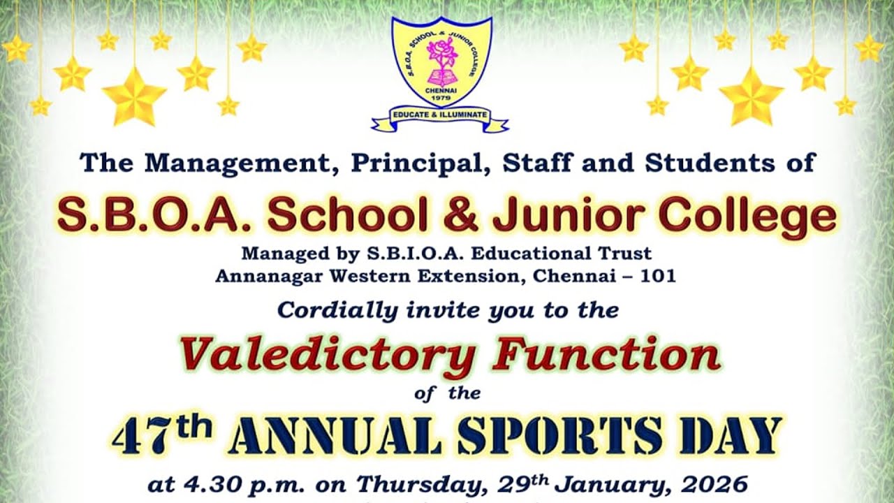 47th Annual Sports Day Celebrations - S.B.O.A. School & Junior College 29.01.2026