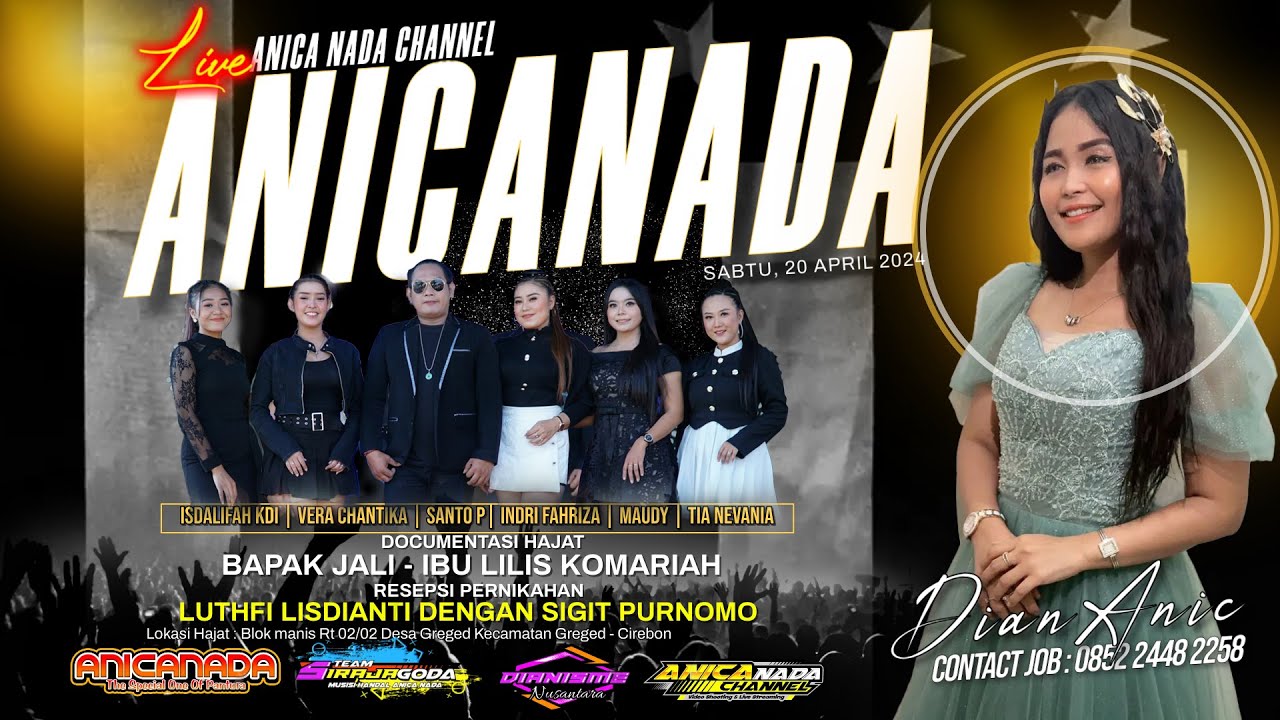 🔴LIVE ANICA NADA ( DIAN ANIC ) | MALAM 20 APRIL 2024 | GREGED | GREGED | CIREBON