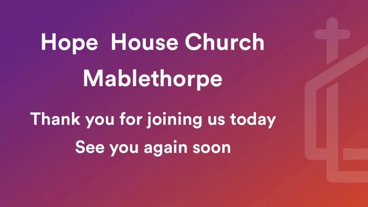Hope House Church Mablethorpe Sunday worship service 11th January 2026