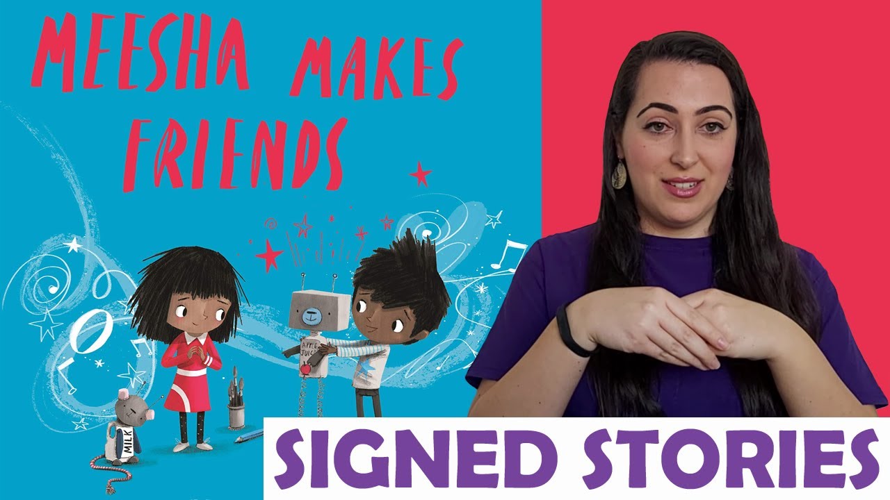 Meesha Makes Friends by Tom Percival - Signed Stories - Sign Language | BSL | SSE | Read Aloud