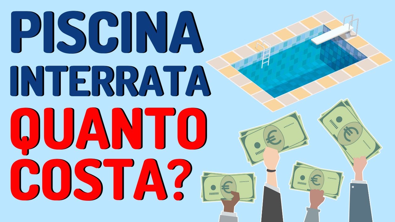 Quanto costa una piscina interrata?