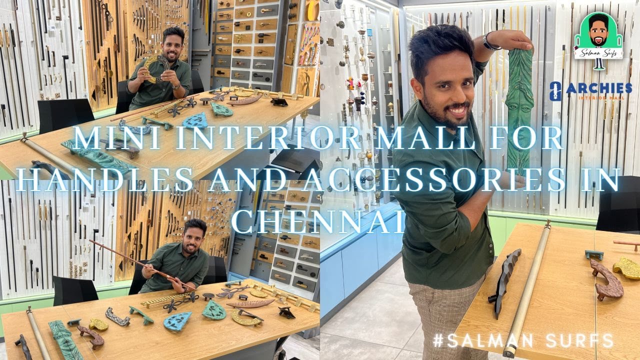 Archies Interior Mall - Choolai - Chennai (Exclusive Interior Handle Collections) Part 1