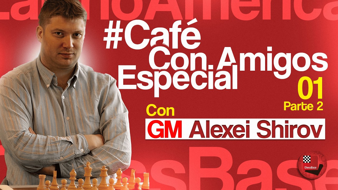 El estilo universal de Alexei Shirov - ENTREVISTA 01 #parte2