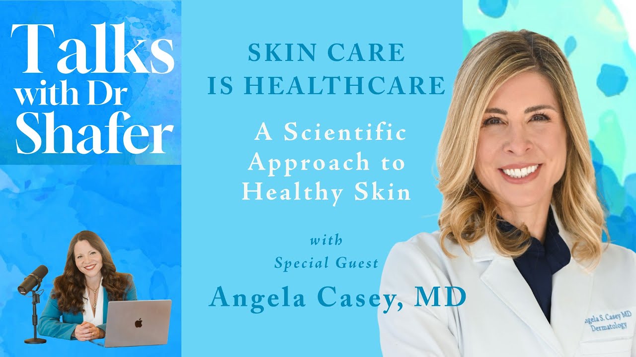 Skin Care is Healthcare: A Scientific Approach to Taking Care of Your Skin
